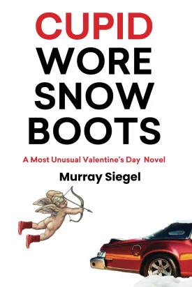Cupid Wore Snow Boots Paperback  August 2, 2024