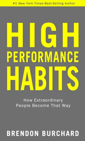 High Performance Habits: How Extraordinary People Become That Way Paperback  January 4, 2022